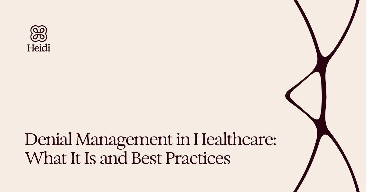 Denial Management in Healthcare: What It Is and Best Practices