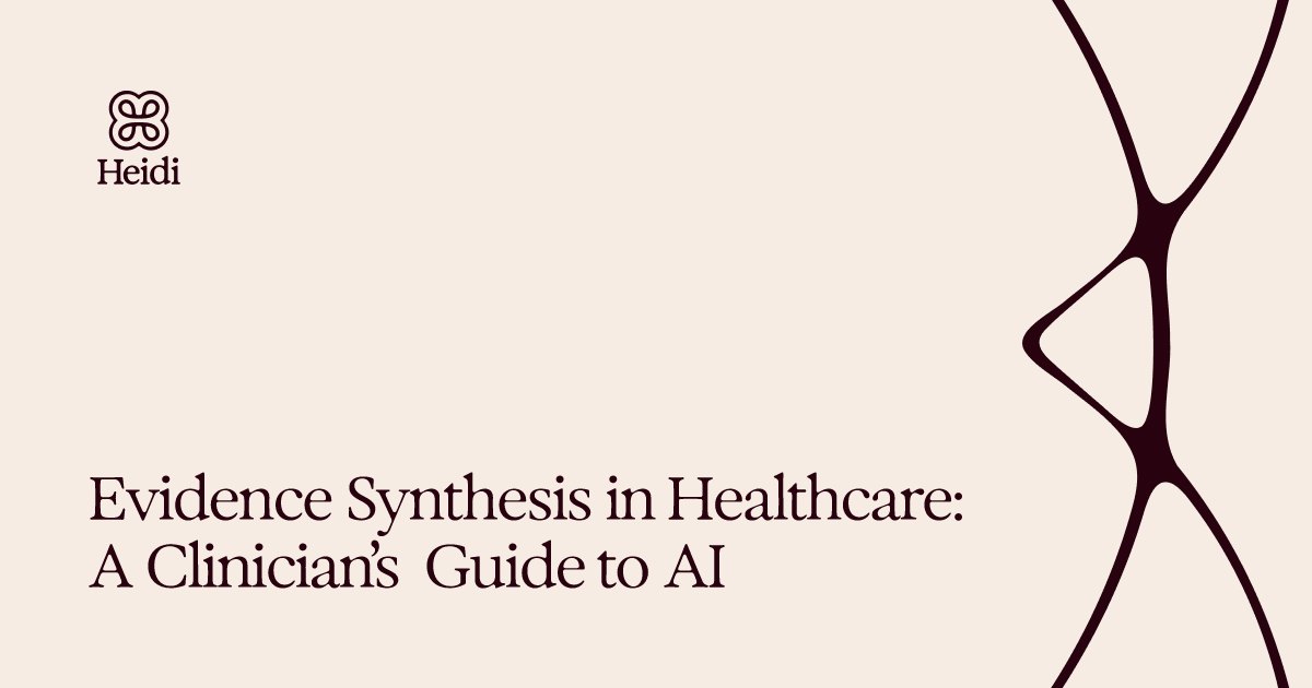 Evidence Synthesis in Healthcare: A Clinician’s Guide to AI
