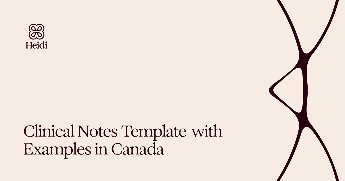 Clinical Notes Template with Examples in Canada