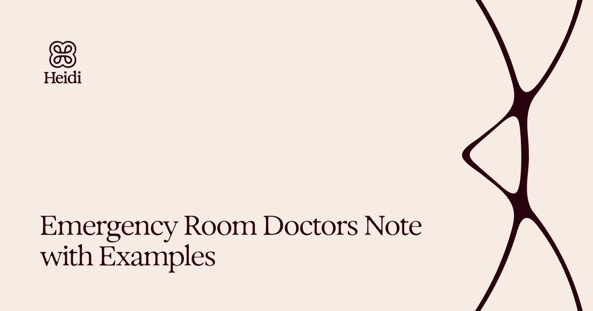 Emergency Room Doctors Note with Examples