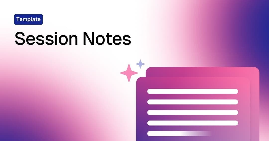 Session Notes Template with Examples - Heidi Health | Heidi AI